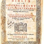 Vizsoly Bible, 1590 - the first Bible printed in Hungarian laguage
